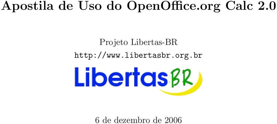 0 Projeto Libertas-BR