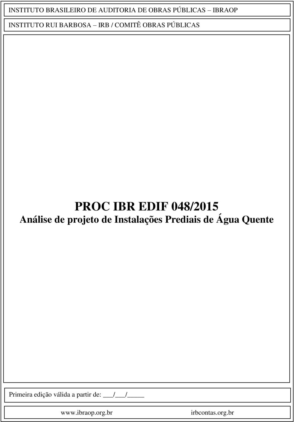 048/2015 Análise de projeto de Instalações Prediais de Água