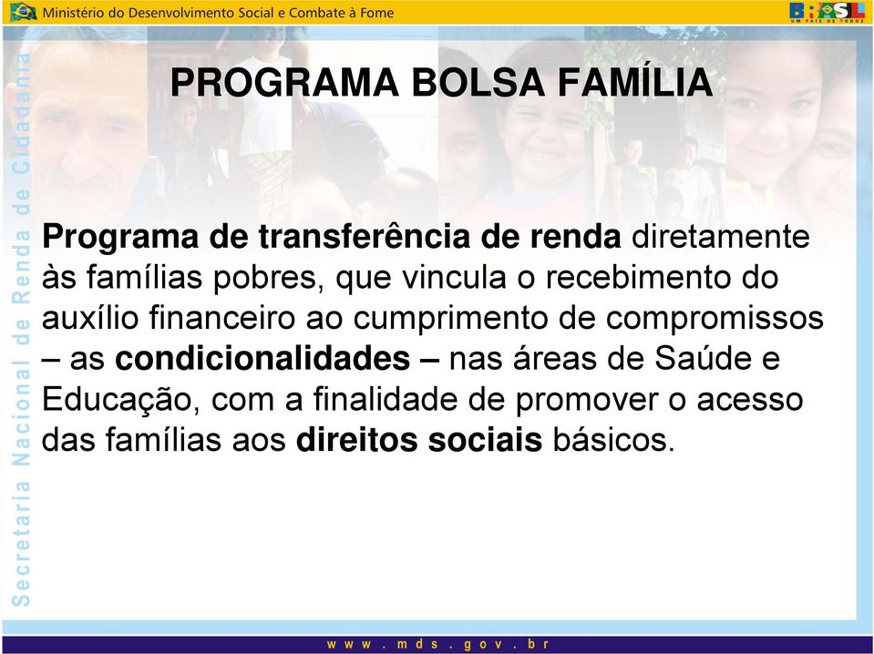 cumprimento de compromissos as condicionalidades nas áreas de Saúde e