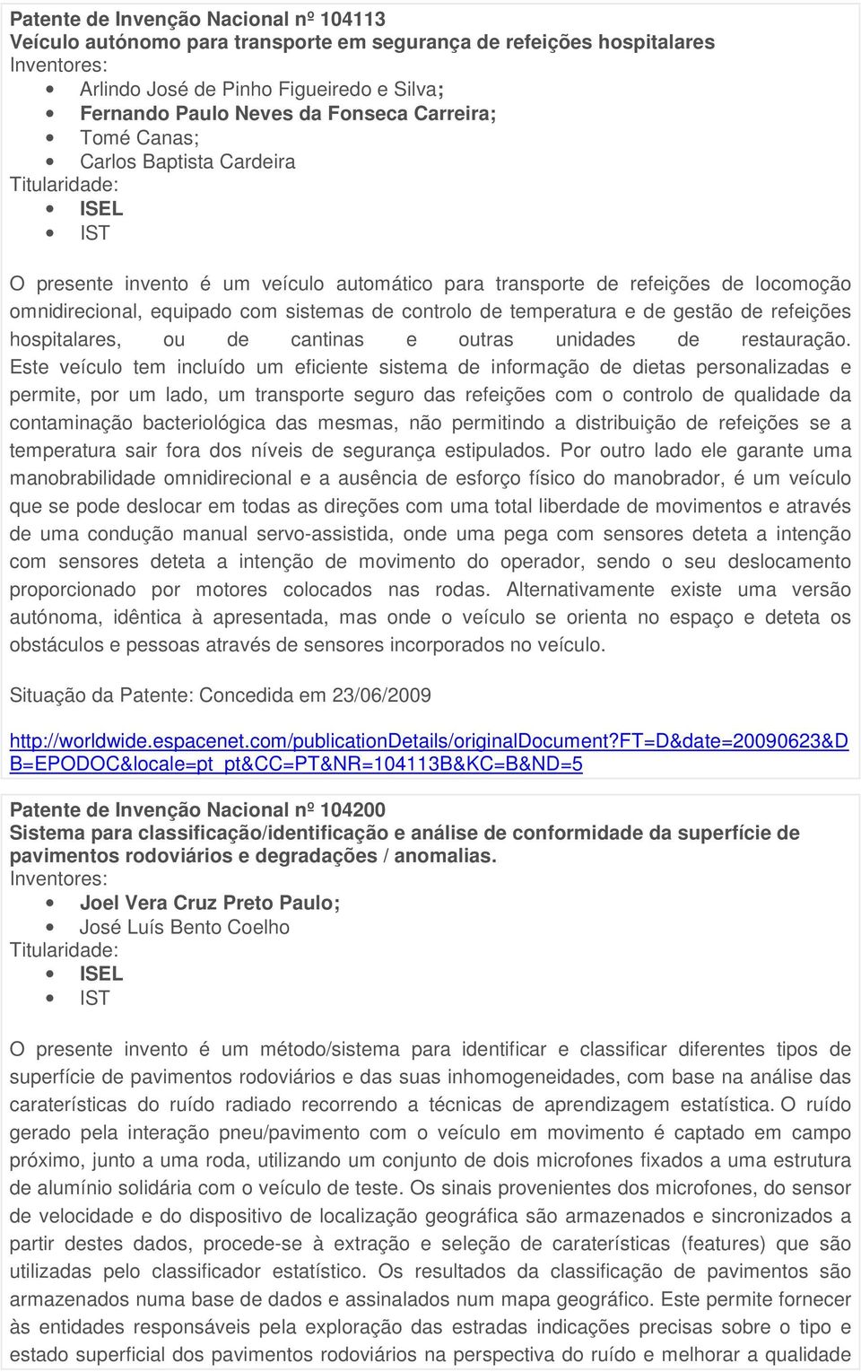 refeições hospitalares, ou de cantinas e outras unidades de restauração.