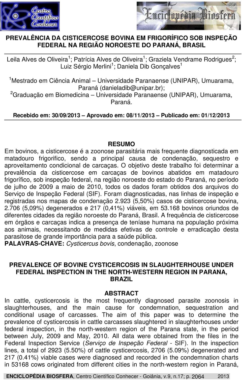 br); 2 Graduação em Biomedicina Universidade Paranaense (UNIPAR), Umuarama, Paraná.