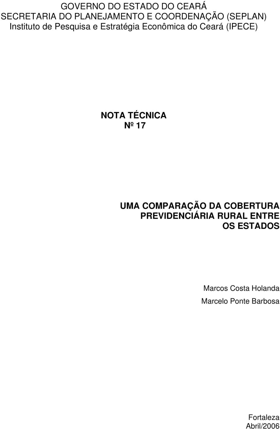 NOTA TÉCNICA Nº 17 UMA COMPARAÇÃO DA COBERTURA PREVIDENCIÁRIA RURAL