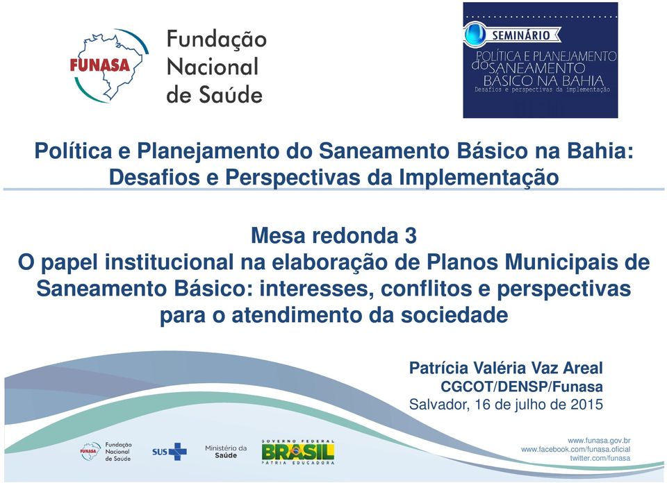 Municipais de Saneamento Básico: interesses, conflitos e perspectivas para o