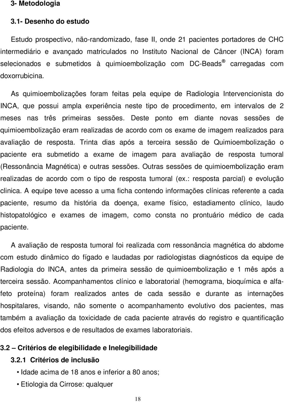 e submetidos à quimioembolização com DC-Beads carregadas com doxorrubicina.