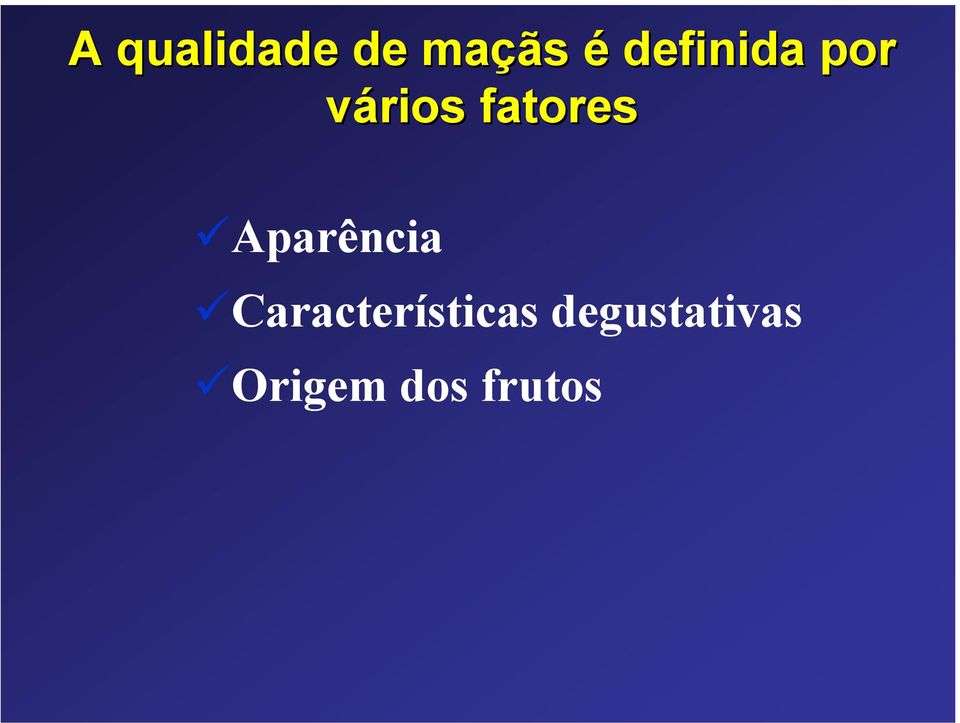 fatores Aparência