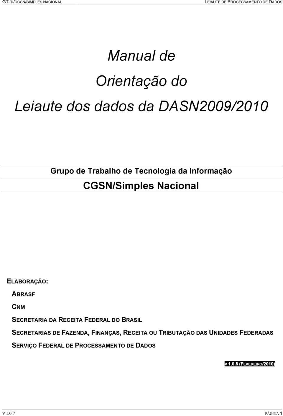 CNM SECRETARIA DA RECEITA FEDERAL DO BRASIL SECRETARIAS DE FAZENDA, FINANÇAS, RECEITA OU TRIBUTAÇÃO DAS