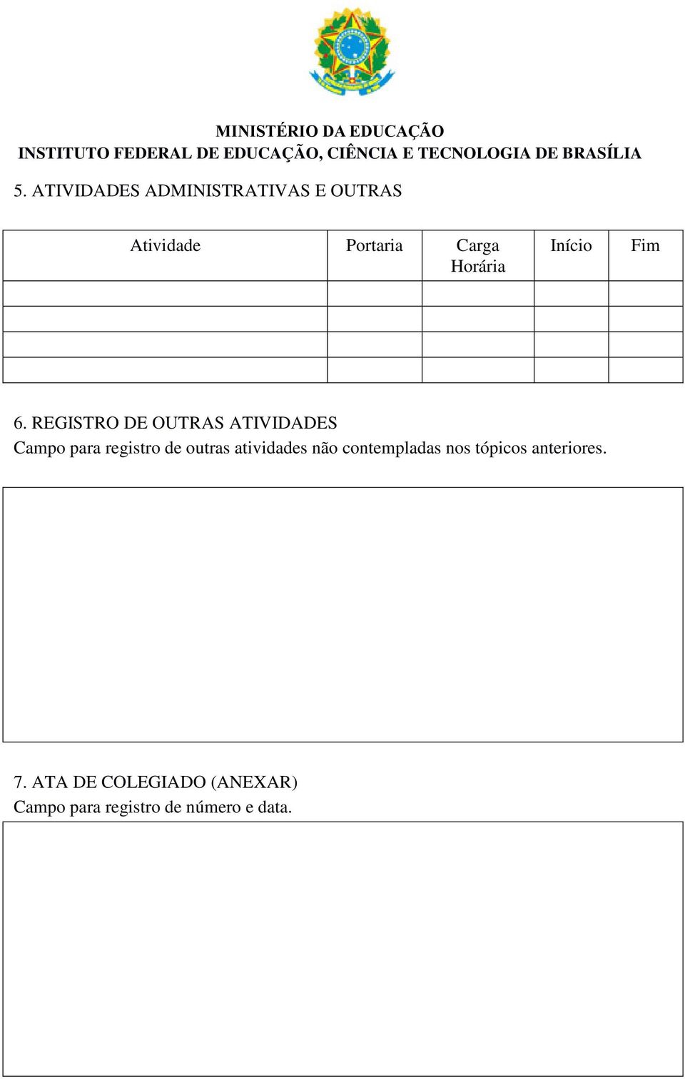 REGISTRO DE OUTRAS ATIVIDADES Campo para registro de outras