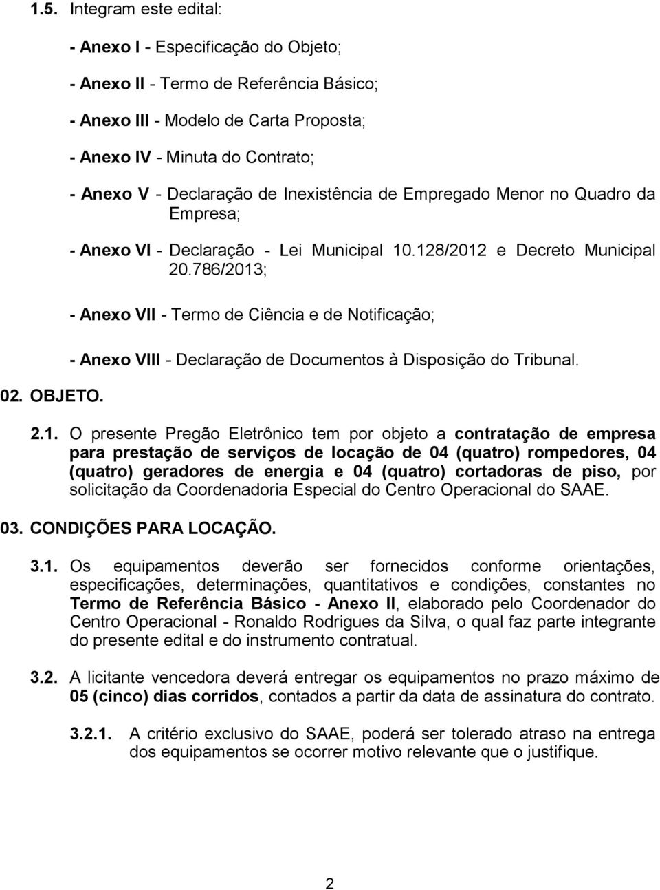 Empregado Menor no Quadro da Empresa; - Anexo VI - Declaração - Lei Municipal 10.128/2012 e Decreto Municipal 20.