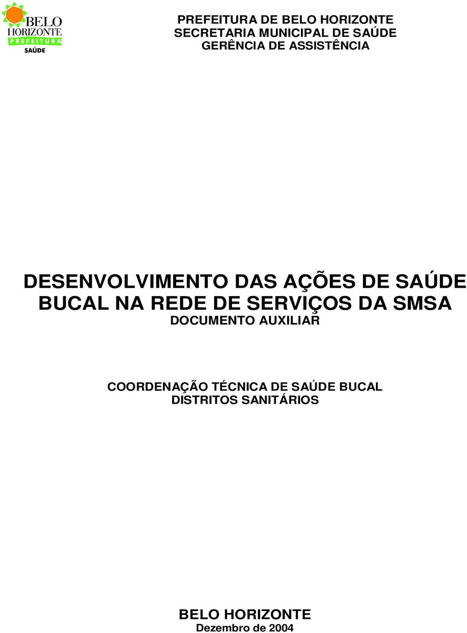 NA REDE DE SERVIÇOS DA SMSA DOCUMENTO AUXILIAR COORDENAÇÃO