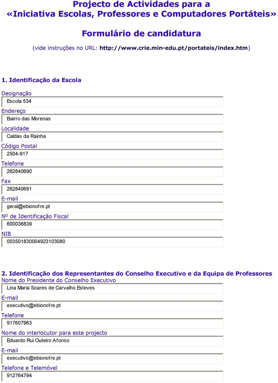 pt Nº de Identificação Fiscal 600036839 NIB 003501830004923103080 2.