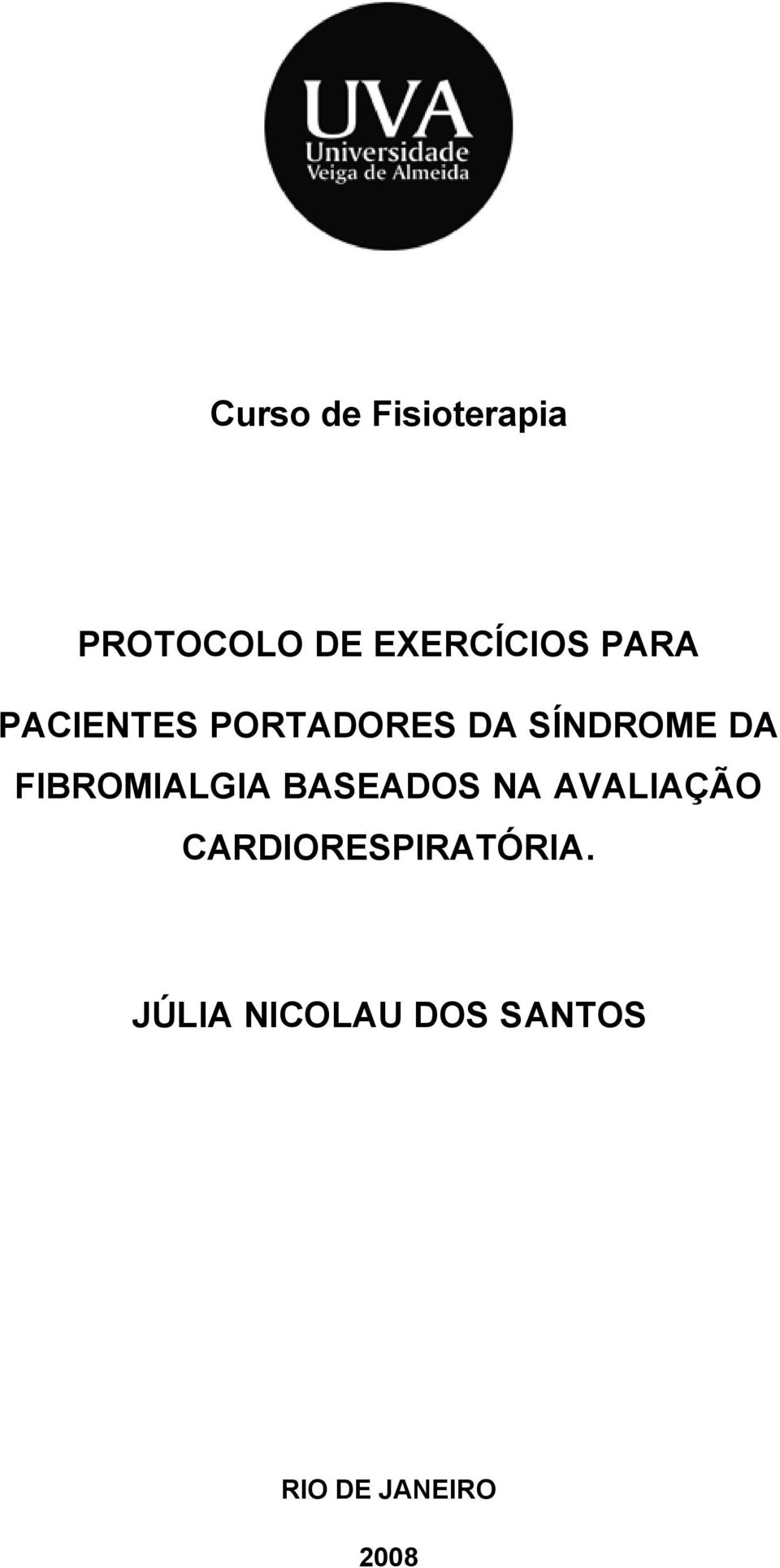 FIBROMIALGIA BASEADOS NA AVALIAÇÃO