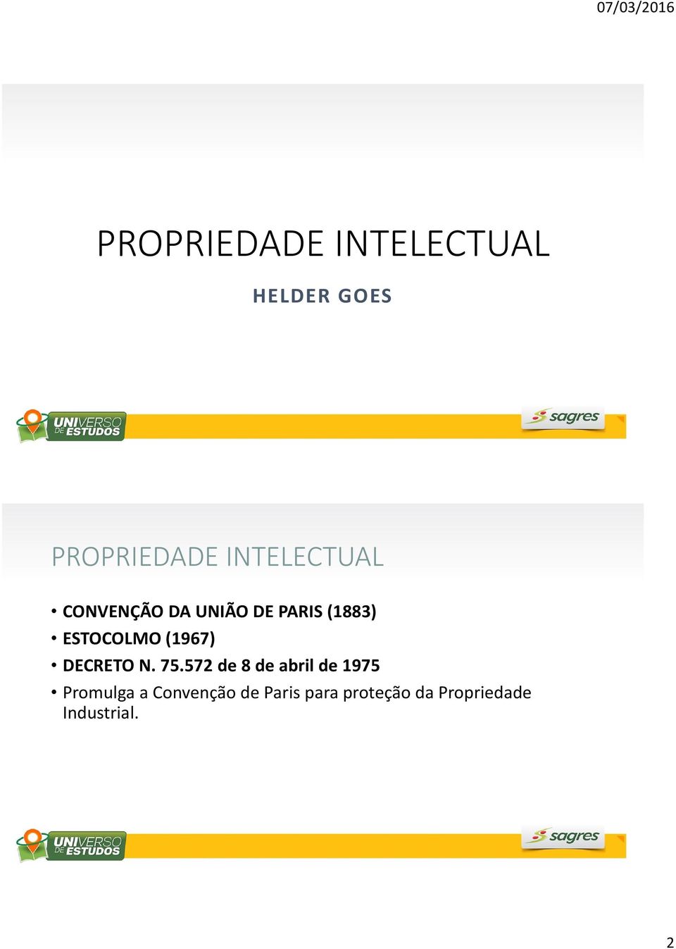 ESTOCOLMO (1967) DECRETO N. 75.