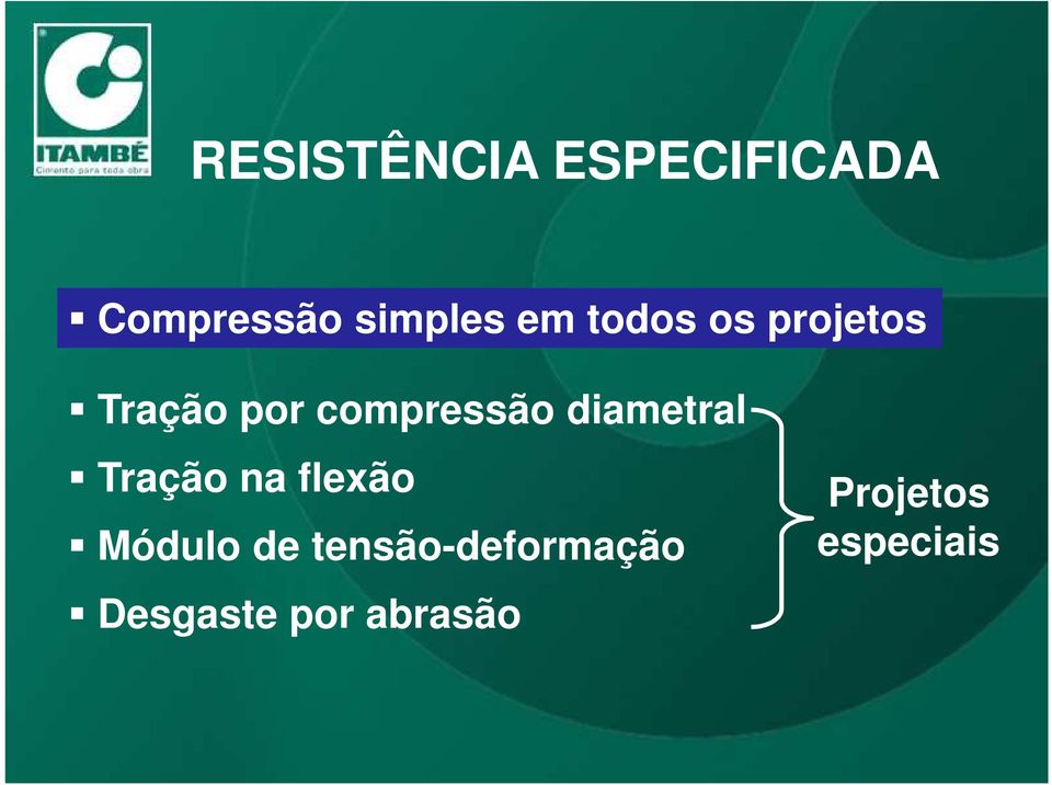 diametral Tração na flexão Módulo de