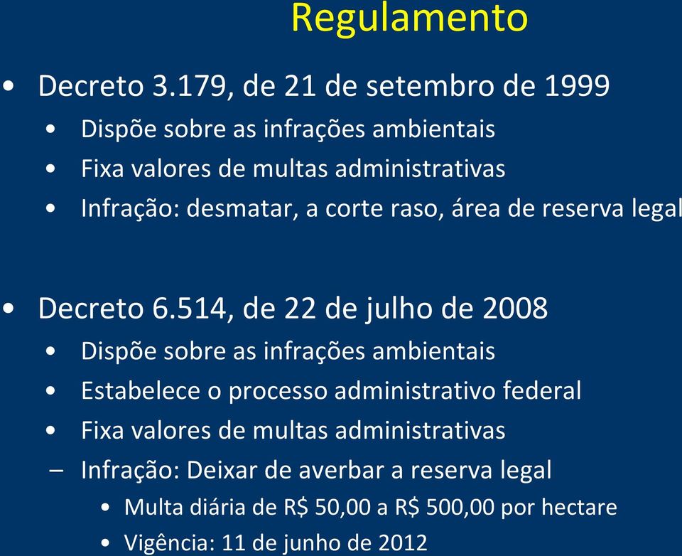 desmatar, a corte raso, área de reserva legal Decreto 6.