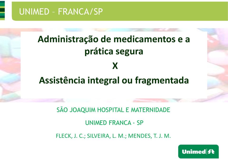 fragmentada SÃO JOAQUIM HOSPITAL E MATERNIDADE