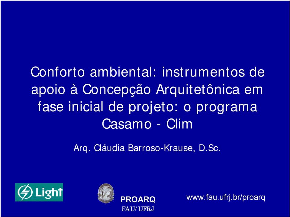 projeto: o programa Casamo - Clim Arq.