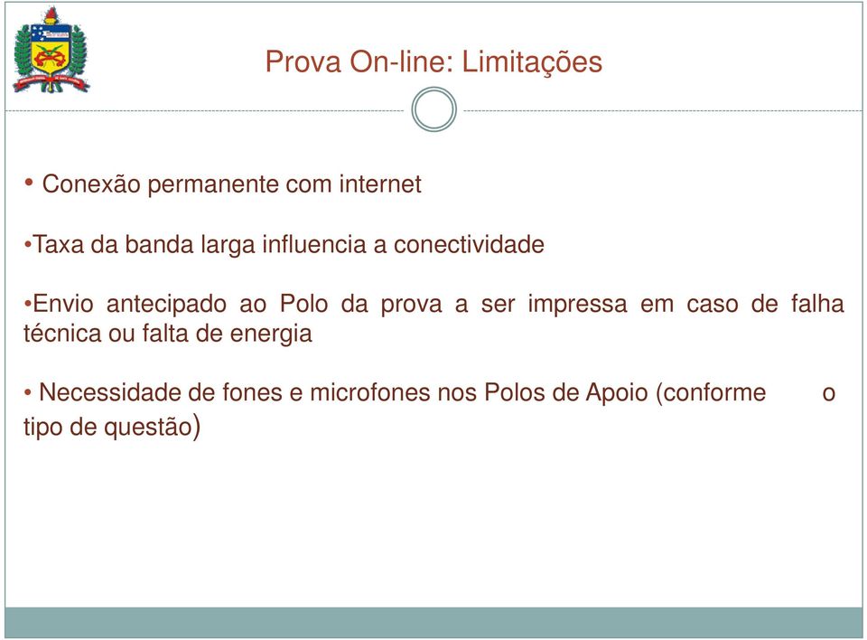 prova a ser impressa em caso de falha técnica ou falta de energia