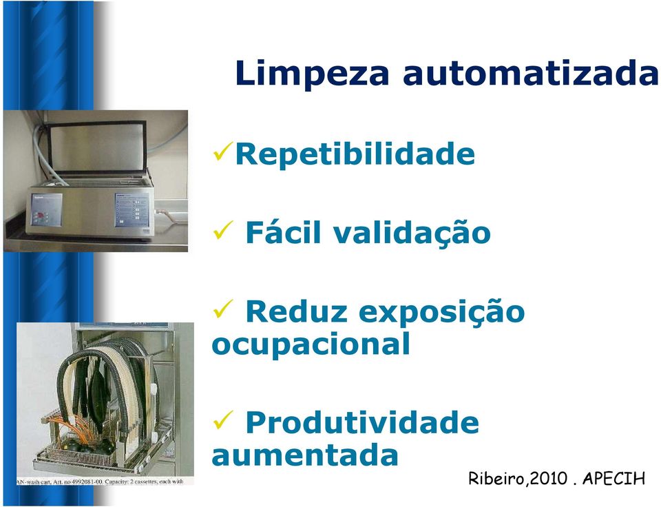 Reduz exposição ocupacional