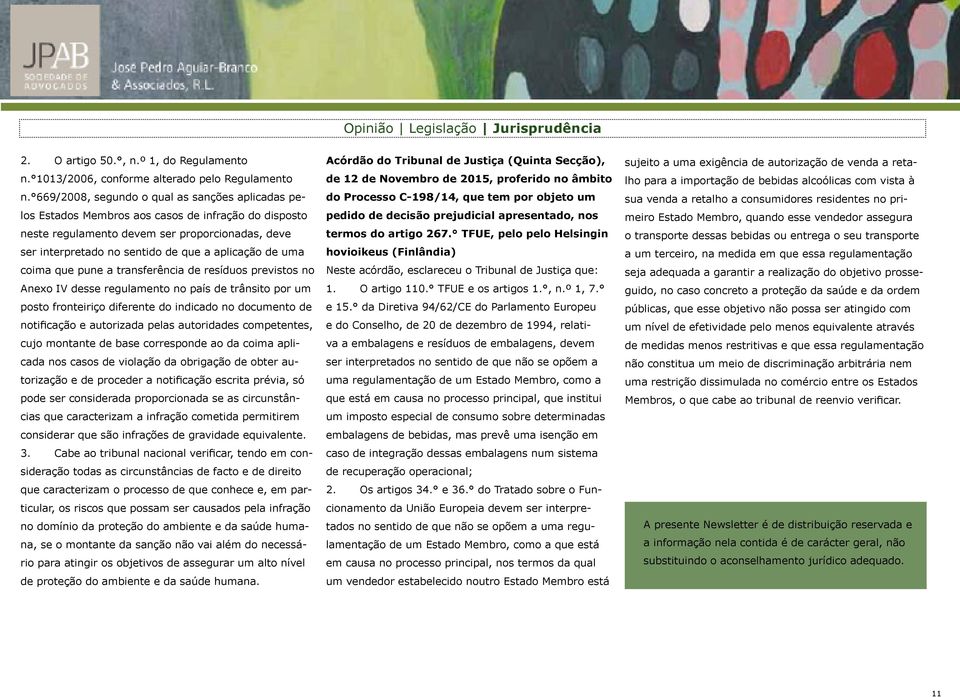 de uma coima que pune a transferência de resíduos previstos no Anexo IV desse regulamento no país de trânsito por um posto fronteiriço diferente do indicado no documento de notificação e autorizada