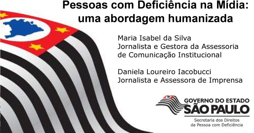 Gestora da Assessoria de Comunicação Institucional