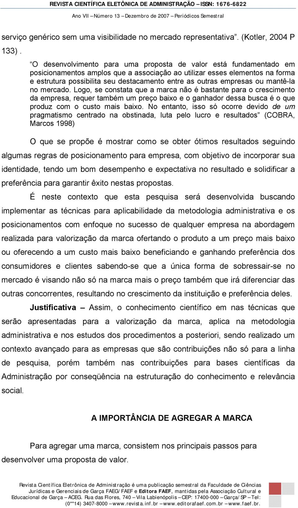 empresas ou mantê-la no mercado.