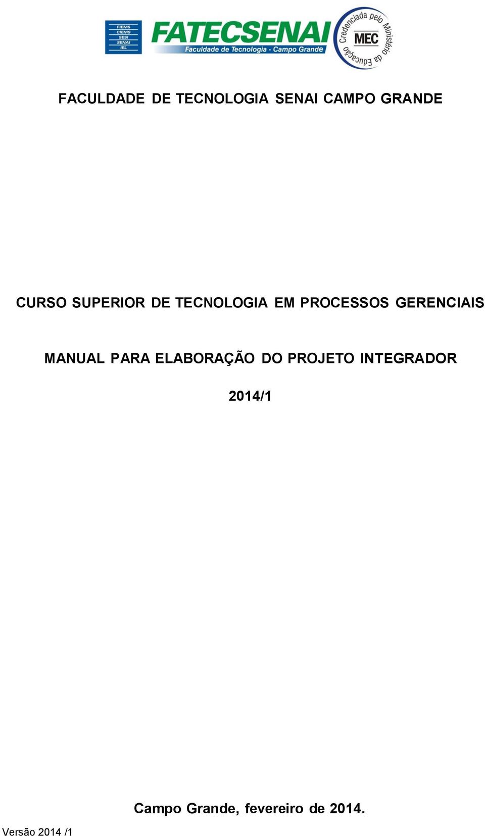 MANUAL PARA ELABORAÇÃO DO PROJETO INTEGRADOR