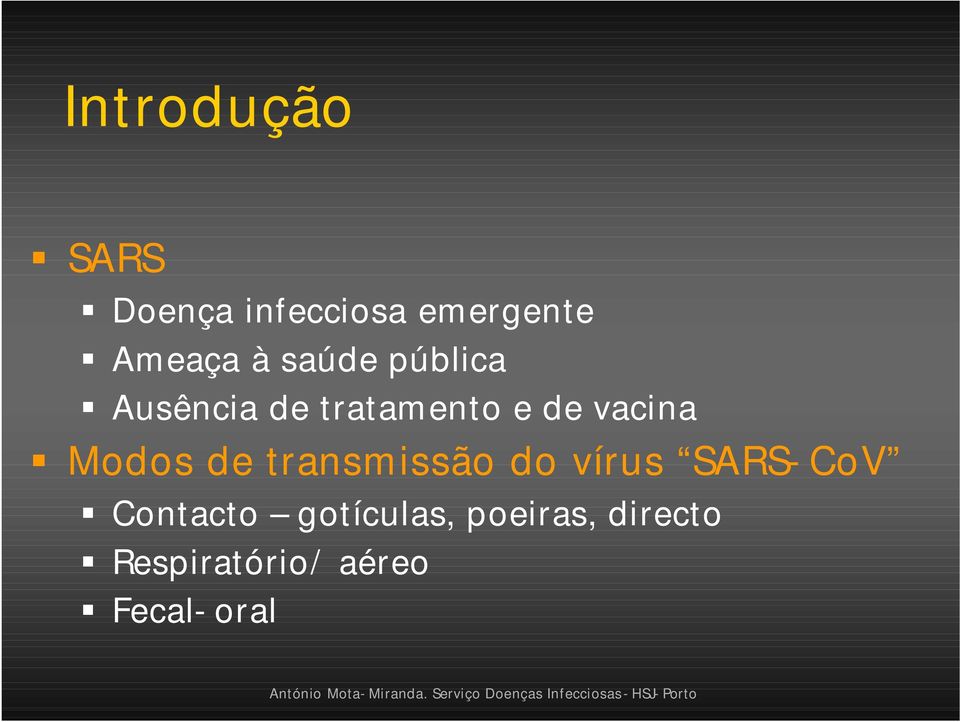 Modos de transmissão do vírus SARS-CoV Contacto