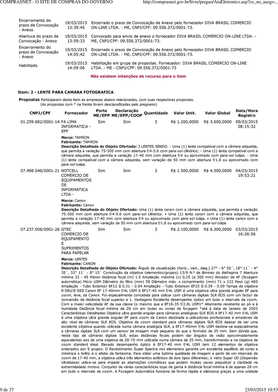 Convocado para envio de anexo o fornecedor DIVA BRASIL COMERCIO ON-LINE LTDA. - ME, CNPJ/CPF: 09.556.372/0001-73.