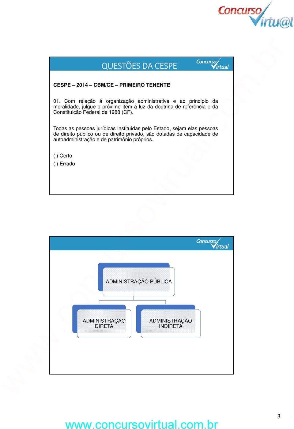 referência e da Constituição Federal de 1988 (CF).