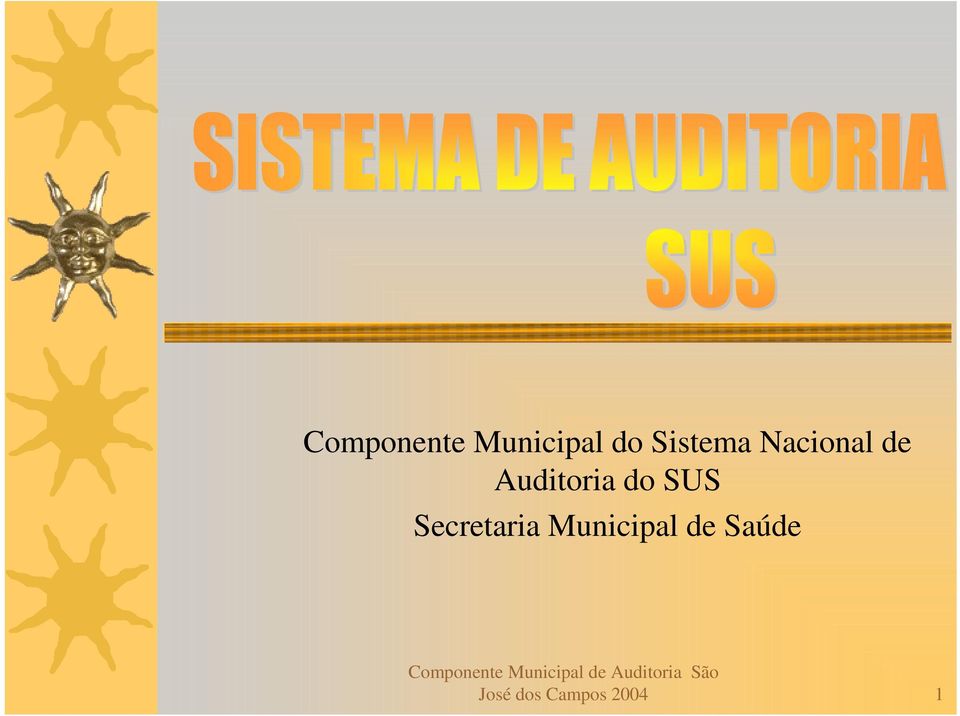 do SUS Secretaria Municipal