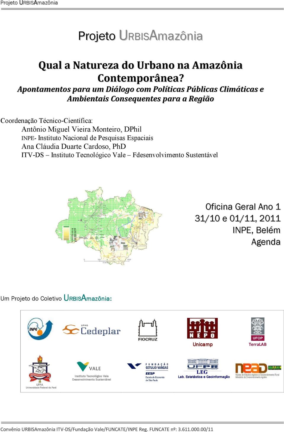 Qual a Natureza do Urbano na Amazônia Contemporânea?