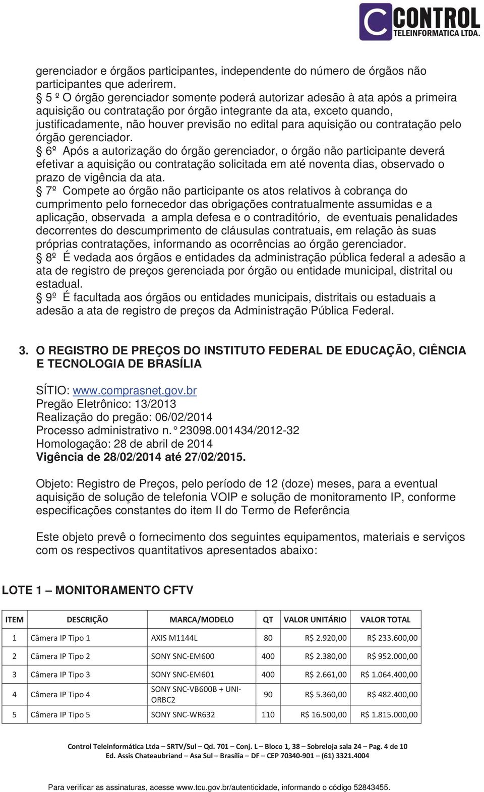 aquisição ou contratação pelo órgão gerenciador.