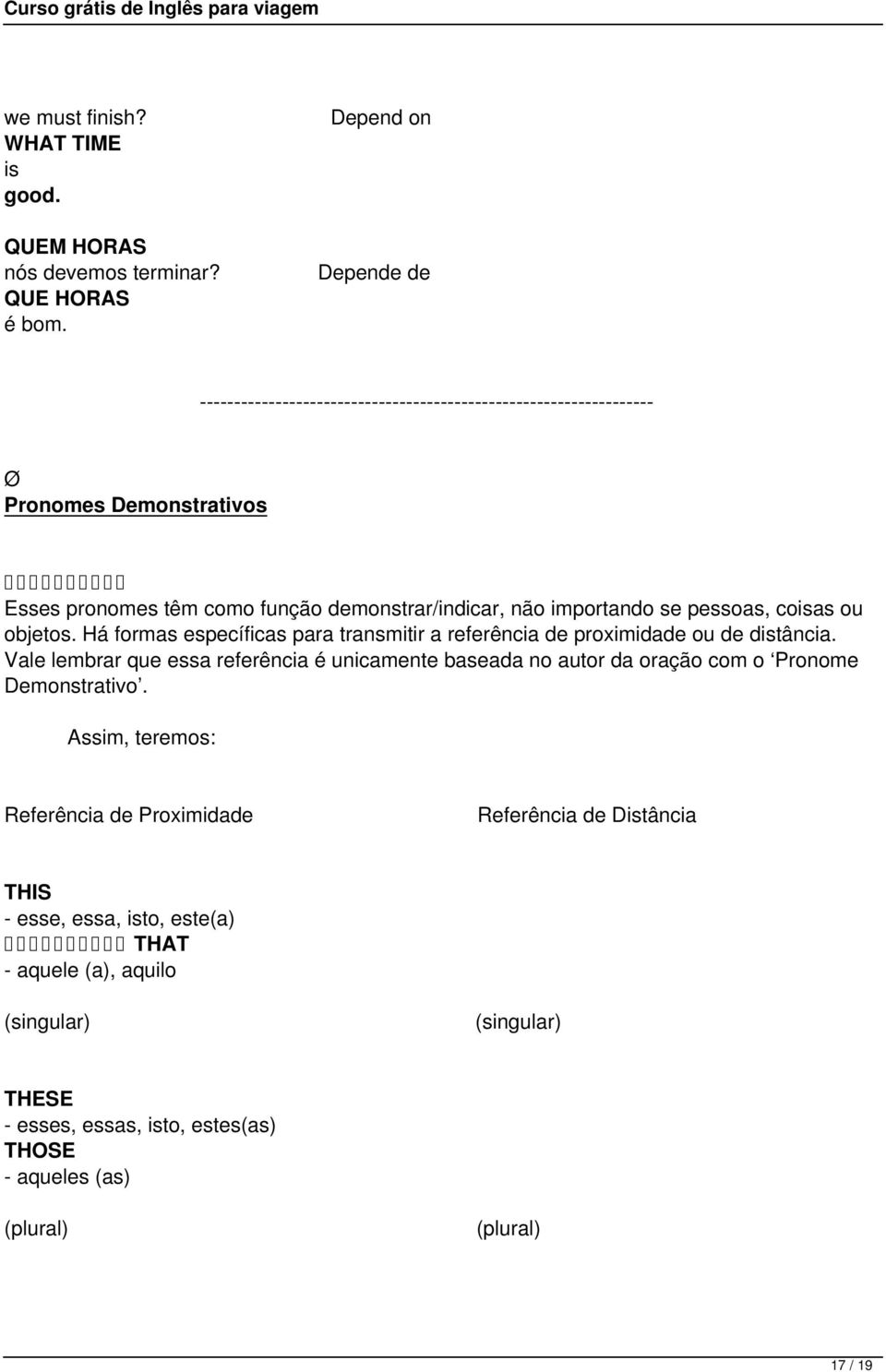 Há formas específicas para transmitir a referência de proximidade ou de distância.