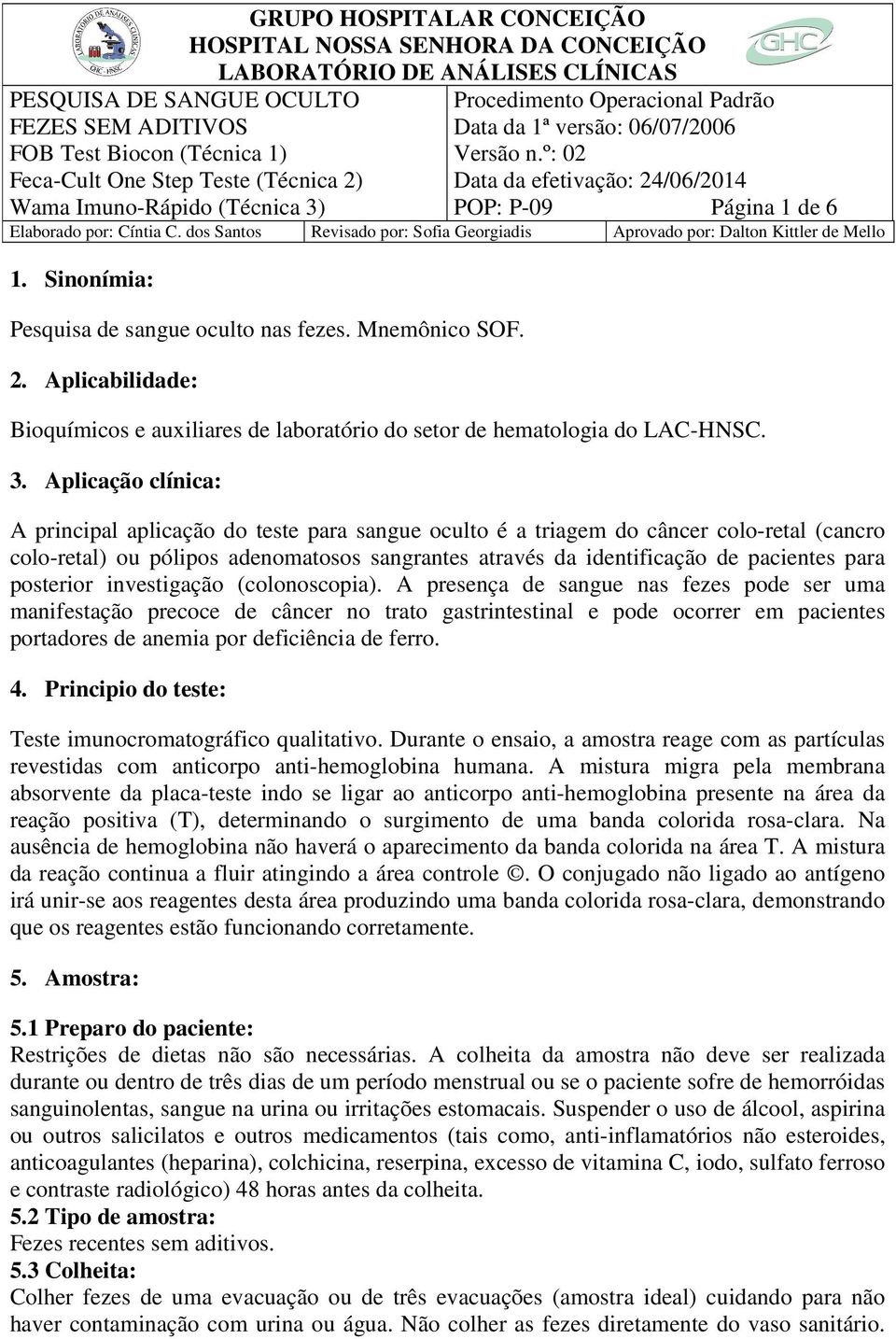 posterior investigação (colonoscopia).