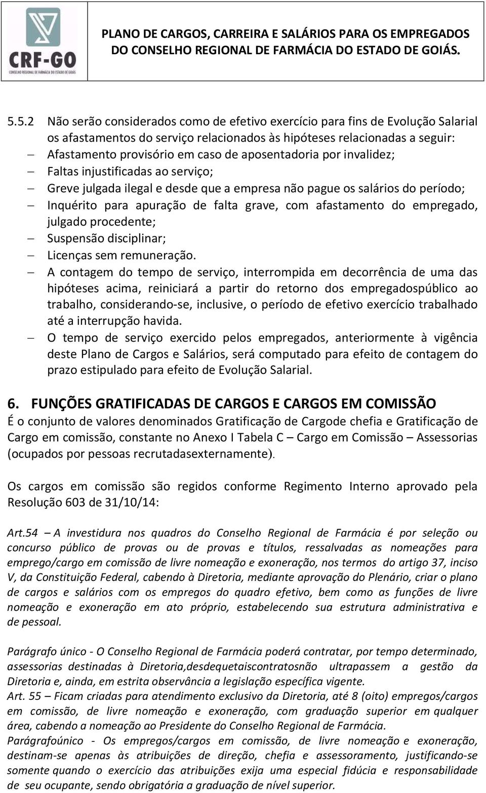 empregado, julgado procedente; Suspensão disciplinar; Licenças sem remuneração.