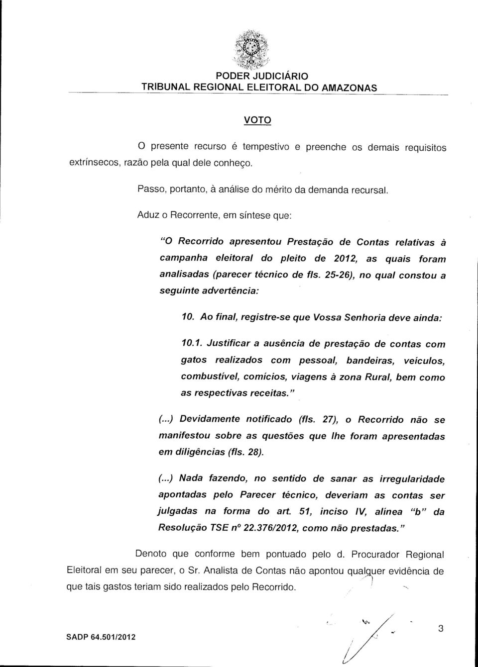 25-26), no qual constou a seguinte advertência: 10