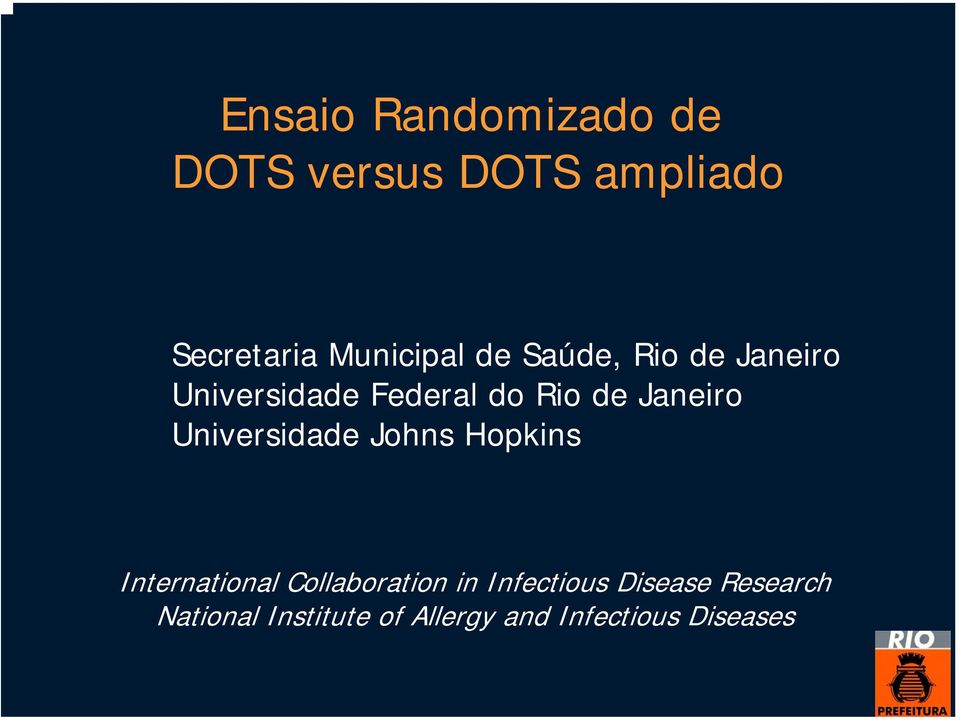 Janeiro Universidade Johns Hopkins International Collaboration in
