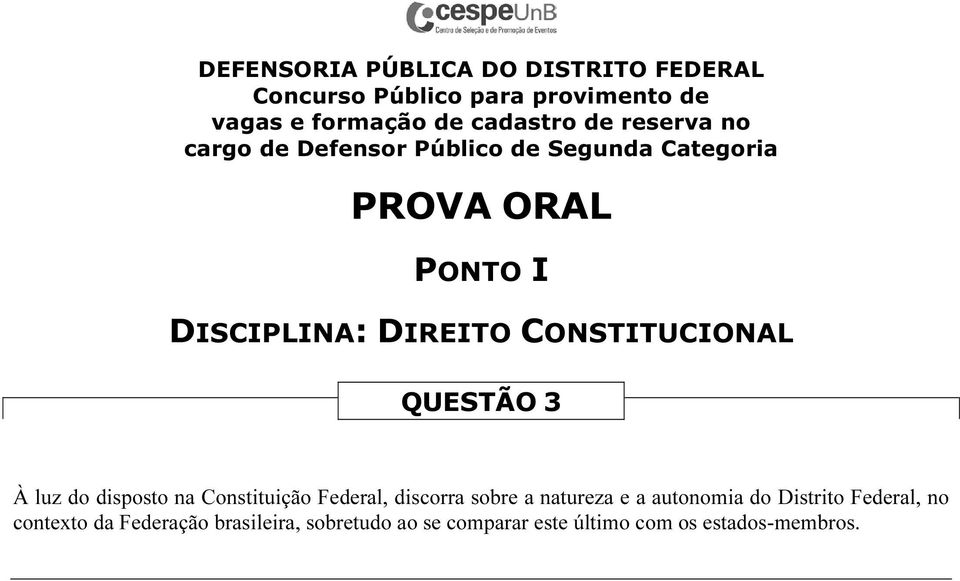 a autonomia do Distrito Federal, no contexto da Federação