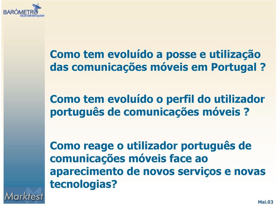 Como tem evoluído o perfil do utilizador português de comunicações