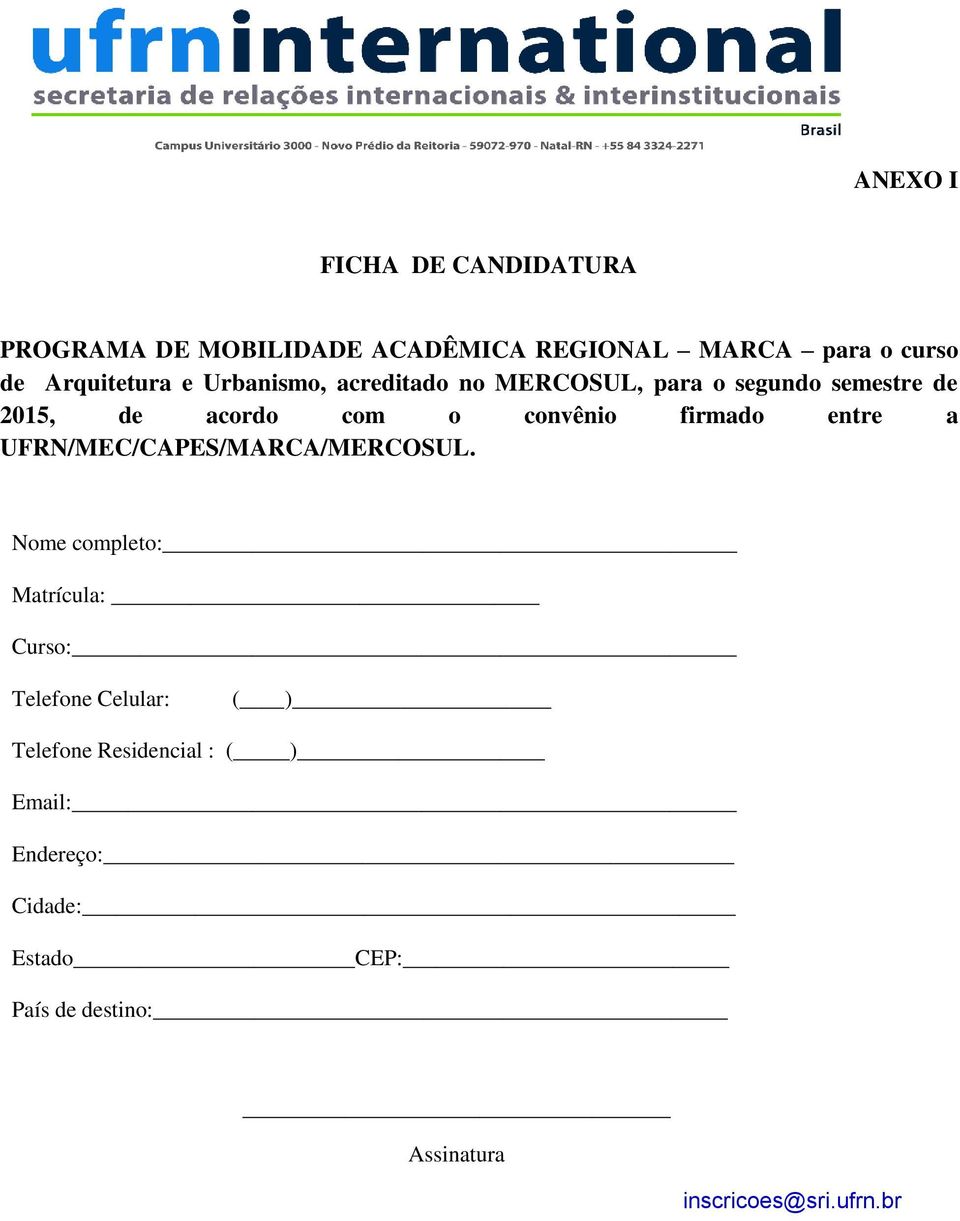 convênio firmado entre a UFRN/MEC/CAPES/MARCA/MERCOSUL.