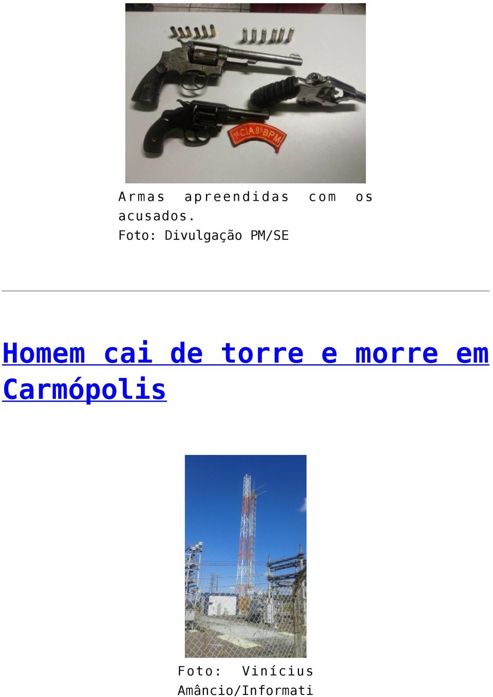 Foto: Divulgação PM/SE Homem cai