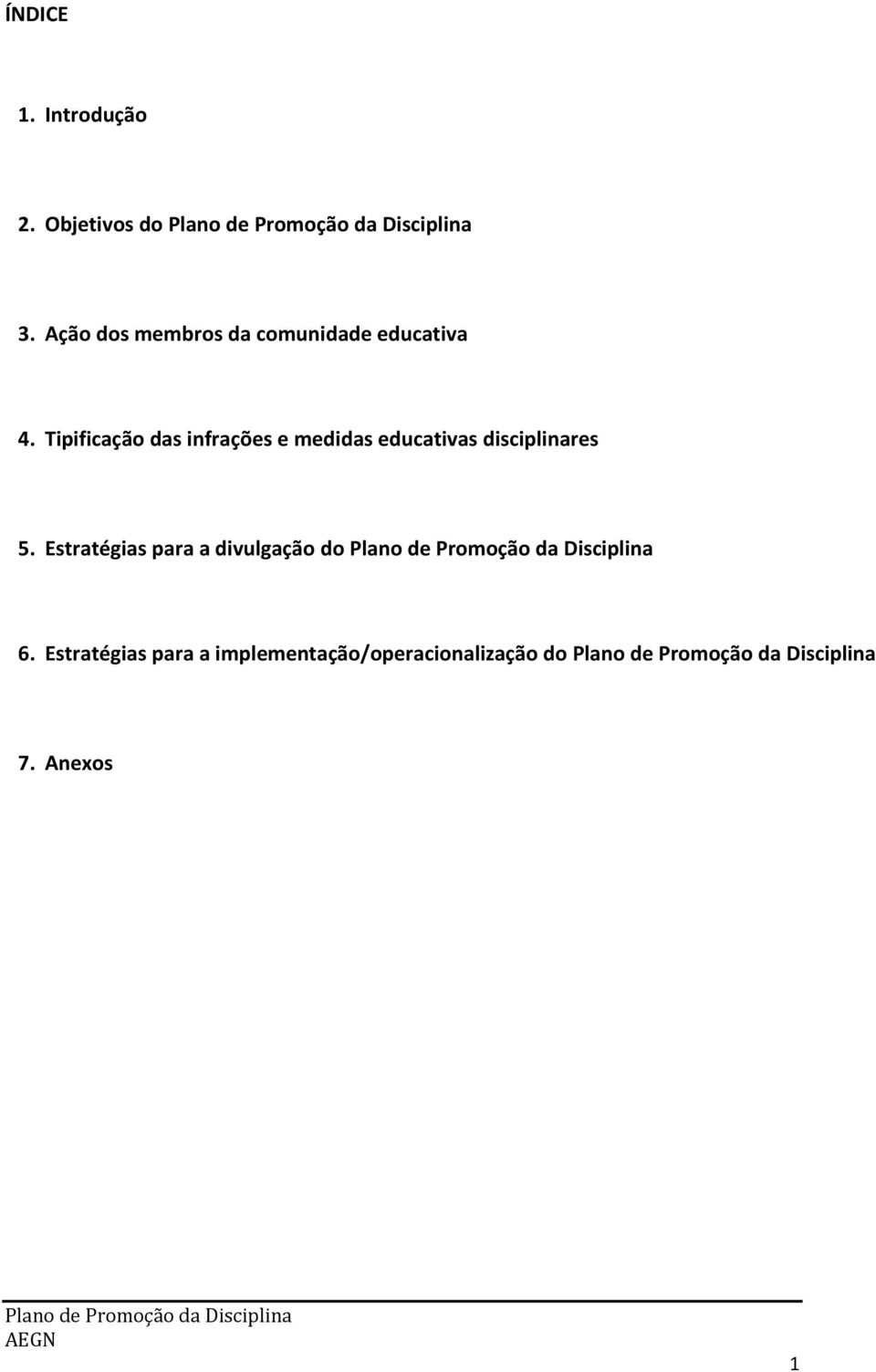 Tipificação das infrações e medidas educativas disciplinares 5.