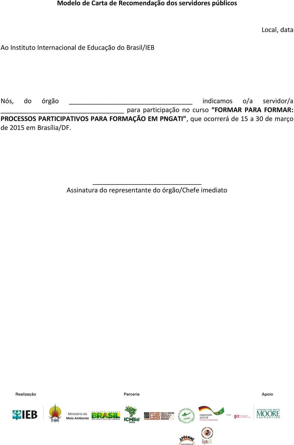 participação no curso FORMAR PARA FORMAR: PROCESSOS PARTICIPATIVOS PARA FORMAÇÃO EM PNGATI,