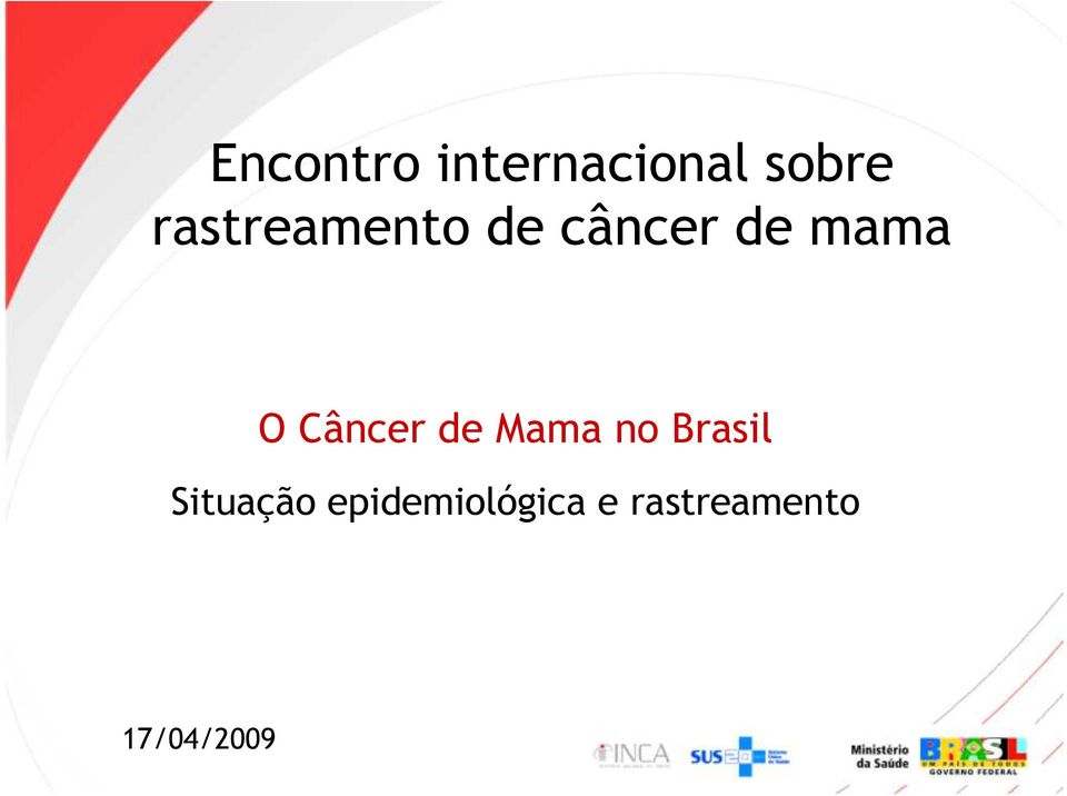 Câncer de Mama no Brasil Situação