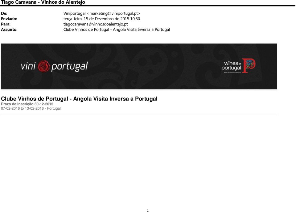 pt Assunto: Clube Vinhos de Portugal - Angola Visita Inversa a Portugal Clube Vinhos de