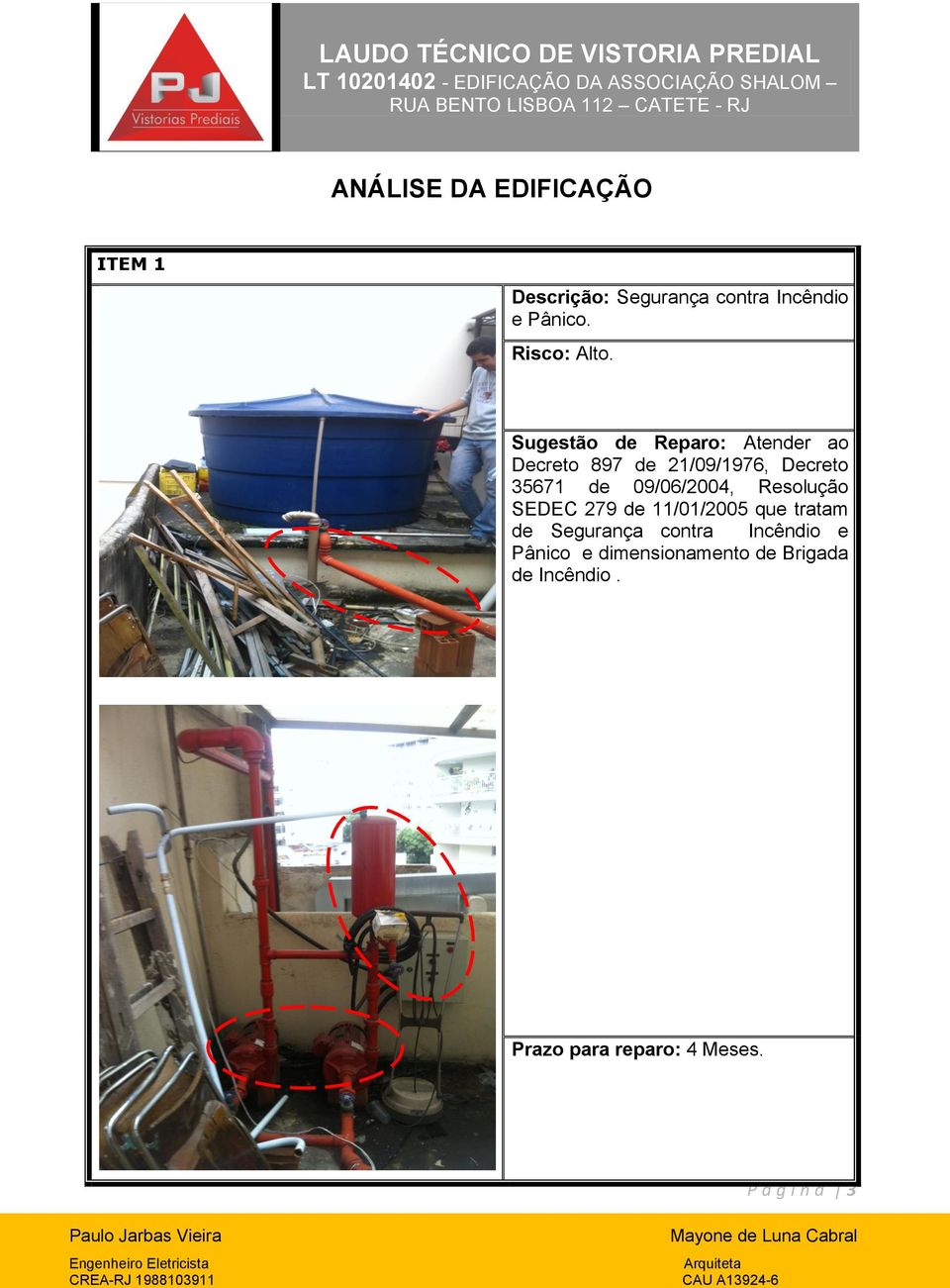 Sugestão de Reparo: Atender ao Decreto 897 de 21/09/1976, Decreto 35671 de