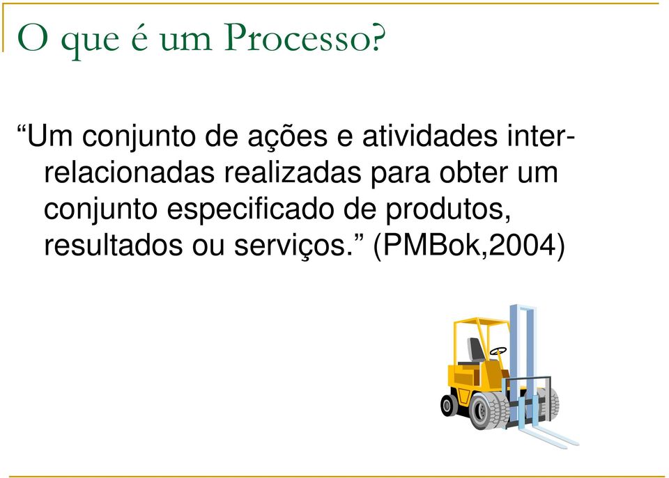 interrelacionadas realizadas para obter