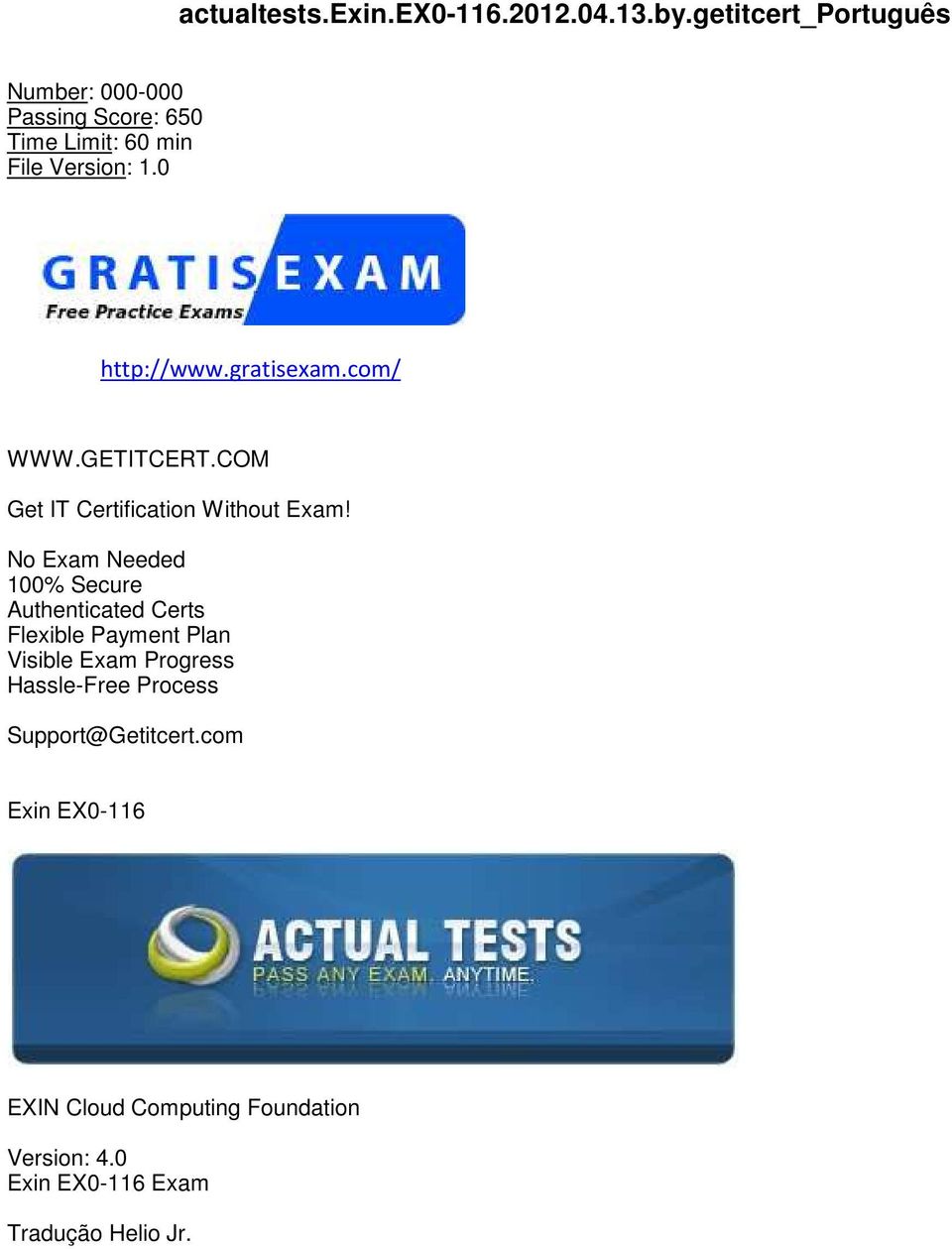 gratisexam.com/ WWW.GETITCERT.COM Get IT Certification Without Exam!
