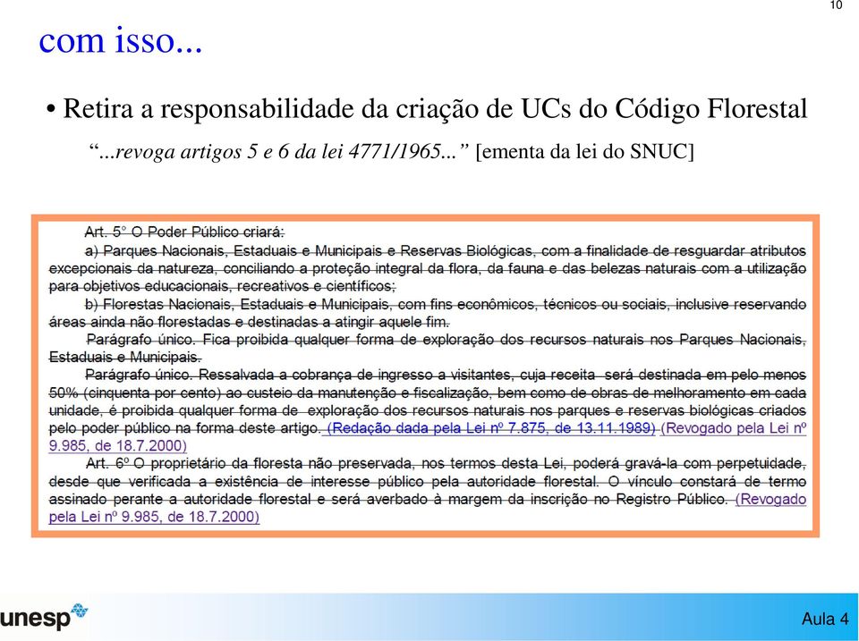 criação de UCs do Código Florestal.