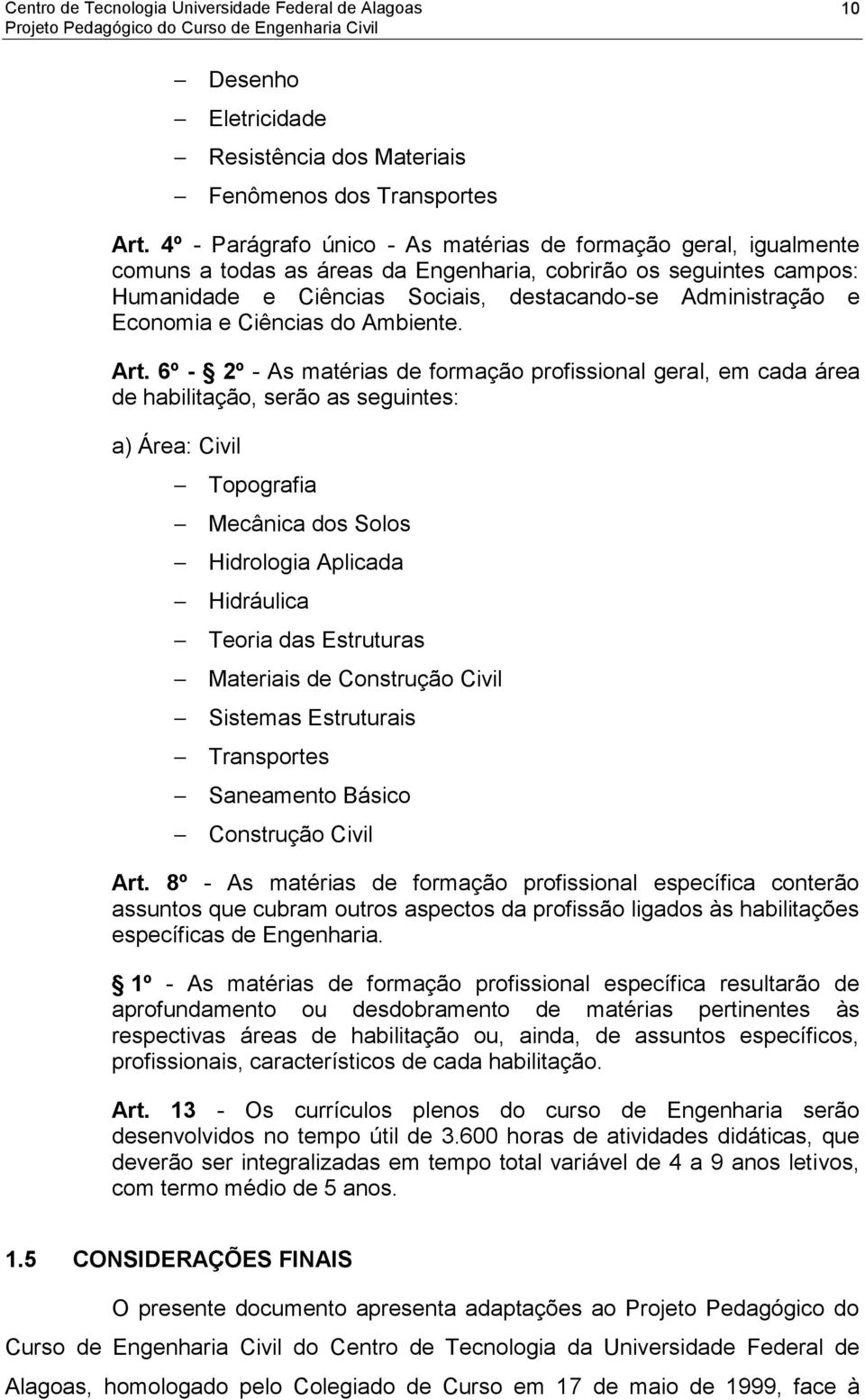 Economia e Ciências do Ambiente. Art.